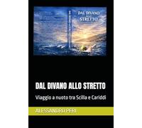 DAL DIVANO ALLO STRETTO: Viaggio a nuoto tra Scilla e Cariddi