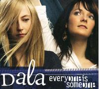 Dala - Everyone Is Someone