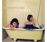 Dala – This Moment Is A Flash