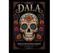 DALA: VOL.2: MEXICAN SUGAR SKULLS EDITION