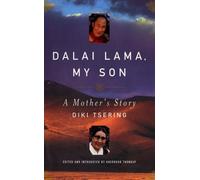 Dalai Lama, my Son: A Mother's Story