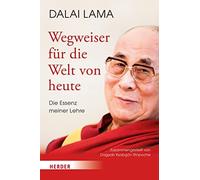 Dalai Lama Wegweiser für die Welt von heute: Die Essenz meiner Lehre (Hardback)