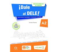 Dale al DELE!: Libro A2 + audio descargable: Nuevos modelos de examen (revise