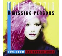 Dale Bozzio & Missing Persons - Live From The Danger Zone!