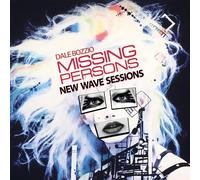 Dale Bozzio & Missing Persons - New Wave Sessions (2023 Edition) [VINYL]