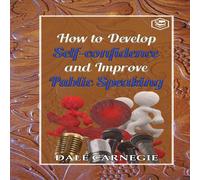 Dale Carnegie How to develop self-confidence & Improve public Speaking Dale Carnegie Multicolor