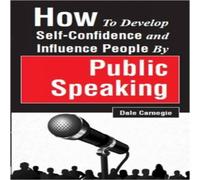 Dale Carnegie How to Develop Self-Confidence & Influence People by Public Dale Carnegie Multicolor