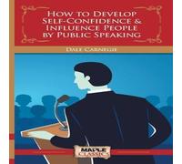Dale Carnegie How to Develop Self-Confidence Influence People By Public Speaking Dale Carnegie Multicolor