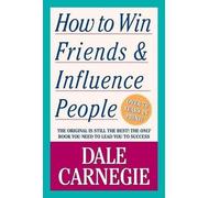 Dale Carnegie How to Win Friends and Influence People (Paperback)