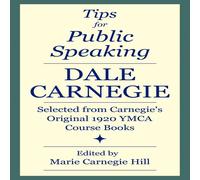 Dale Carnegie Tips for Public Speaking: Selected from Carnegie's Original 1920 Dale Carnegie Multicolor