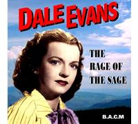 Dale Evans - The Rage of the Sage