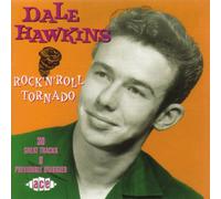 Dale Hawkins - Rock'n Roll Tornado