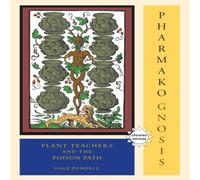 Dale Pendell Pharmako/Gnosis, Revised & Updated Paperback Book Dale Pendell Multicolor