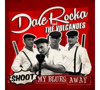Dale Rocka & The Volcanoes - Shoot My Blues Away EP (Lim.Ed.) [VINYL]