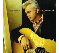 Dale Watson - Carryin' On