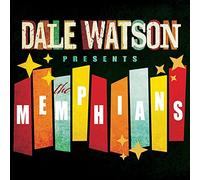 Dale Watson - Dale Watson Presents: The Memphians