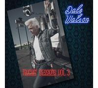Dale Watson - Truckin' Sessions Vol. 3