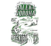 Daleka Doroha: A Long Road