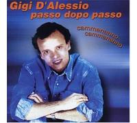 D'Alessio, Gigi - Passo Dopo Passo: Cammenanno Cammenanno