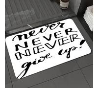 DALEXHM Microfibre Bath Mat, Door Mat, Pet Mat,Bathroom Rug Machine Washable,Non-slip,Super absorbent,Extra Soft,Quote, Never give up the phrase with different Motiv typographic designs,20x31in