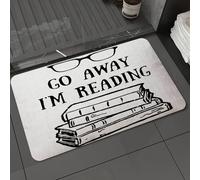 DALEXHM Microfibre Bath Mat, Door Mat, Pet Mat,Bathroom Rug Machine Washable,Non-slip,Super absorbent,Extra Soft,please go away i'm reading logo sign inspirational quotes and motivational typ,24x39in