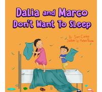 Dalia and Marco Don't Want To Sleep (Sam Corley Kids)