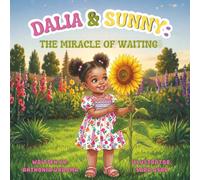 Dalia & Sunny: The Miracle of Waiting (Dalia & Friends)