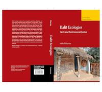 Dalit Ecologies: Caste and Environment Justice – Cambridge University Press