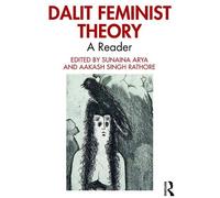 Dalit Feminist Theory: A Reader