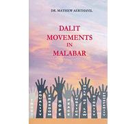 DALIT MOVEMENTS IN MALABAR