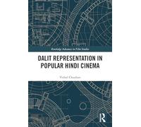 Dalit Representation in Popular Hindi Cinema (Routledge Advances in Film Studies)