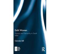 Dalit Women: Honour and Patriarchy in South India