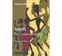 Dalits : Past, Present and Future