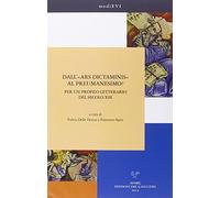 Dall'«ars dictaminis» al preumanesimo? Per un profilo letterario del secolo XIII