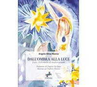 Dall’Ombra alla Luce: Fiabe Alchemiche di trasformazione (NarrAzioni)