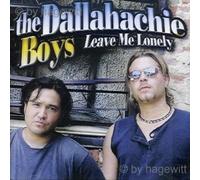 Dallahachie Boys - Leave Me Alone