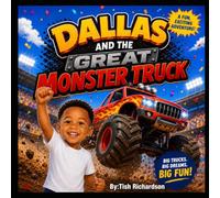 Dallas and the Great Monster Truck