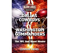 Dallas Cowboys v Washington Commanders: The NFC East Blood Rivalry