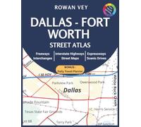 Dallas-Fort Worth Street Atlas: Detailed City Road Maps Featuring Street-Level Coverage, Highway Navigation, Complete Place Index and Essential Travel Resources (USA Street Map Series)