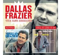 Dallas Frazier - The R&B Sessions: Elvira/Tell It Like It Is!