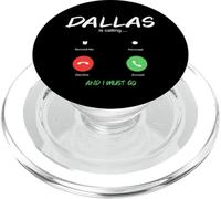 Dallas Is Calling And I Must Go Texas Traveling PopSockets PopGrip for MagSafe
