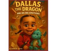 Dallas the Dragon and His Big Emotions