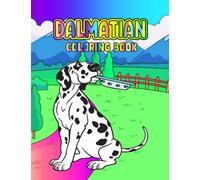 Dalmatian Coloring Book: Stress Relieving Easy Illustrations To Fun Color Magical Dalmatian Page For Preschool Children Activity