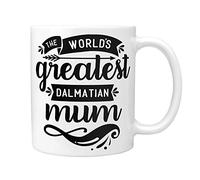Dalmatian Gifts: The World's Greatest Dalmatian Mum Mug - Thoughtful Christmas, Secret Santa, Birthday or Mother's Day Dog Gift Idea!