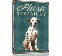 Dalmatian Metal Sign 8x12 Funny Sign Flush You Must-Funny Metal Bathroom Signs Decorative 8x12 Inch for Home Decor Dog Lover Man Cave for men women