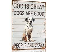 Dalmatian Metal Sign God is Great Dogs Are Good Metal Tin Sign Funny Welcome Signs Vintage Wall Decor For Bar Pub Club 8x12 Inch