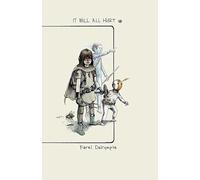 Dalrymple, Farel - It Will All Hurt