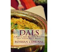 Dals: 7 Simple And Healthy Recipes For Indian Style Beans