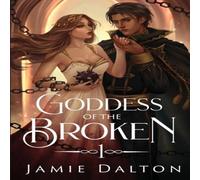 Dalton Goddess of the Broken Hardcover Book Dalton Multicolor