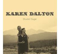Dalton, Karen - Shuckin' Sugar [VINYL]